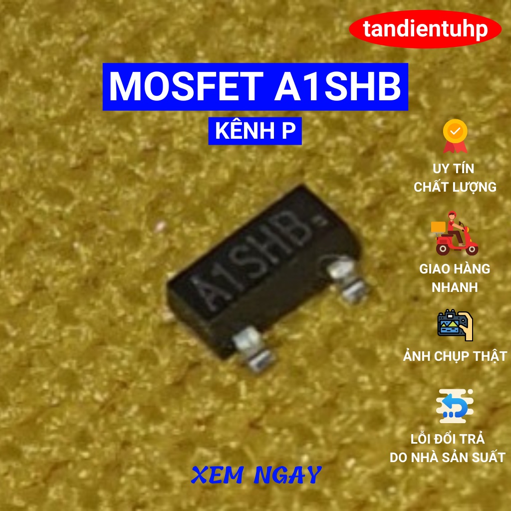50 CHIẾC   MOSFET A1SHB 2301 SOT-23 PNP 2.3A 20V -  A2SHB 2302 SOT-23 NPN 2.6A 20V