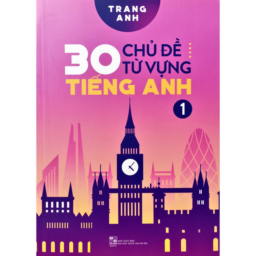 Sách 30 Chủ Đề Từ Vựng Tiếng Anh Tập 1