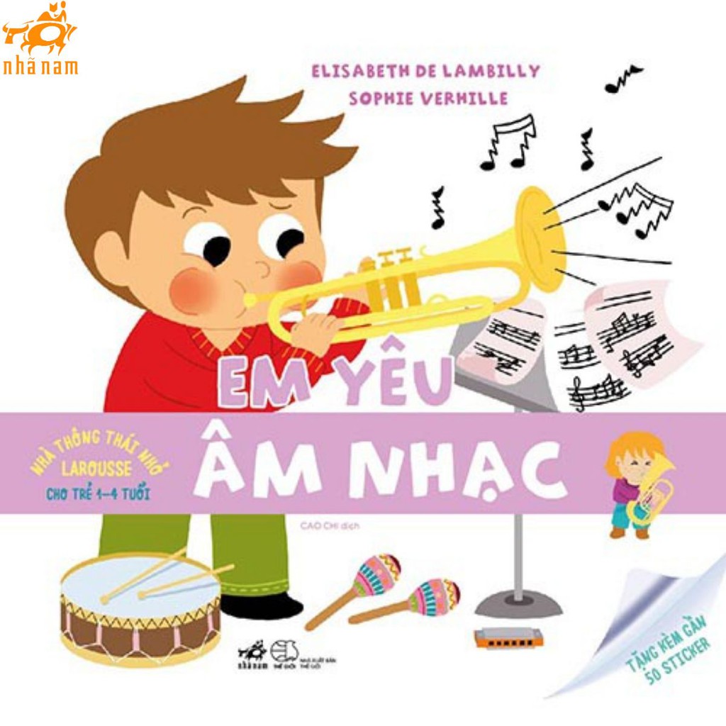 Sách - Nhà Thông Thái Nhỏ Larousse - Em Yêu Âm Nhạc (Nhã Nam)
