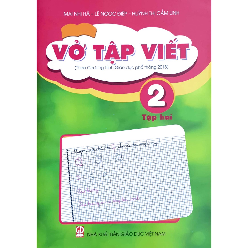 Sách Vở Tập Viết 2 tập 2 (Theo Chương trình Giáo dục phổ thông 2018)