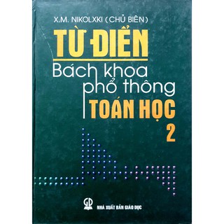 Sách - Từ điển bách khoa phổ thông toán học 2