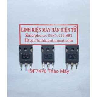 Mosfet 19f7476 tháo máy