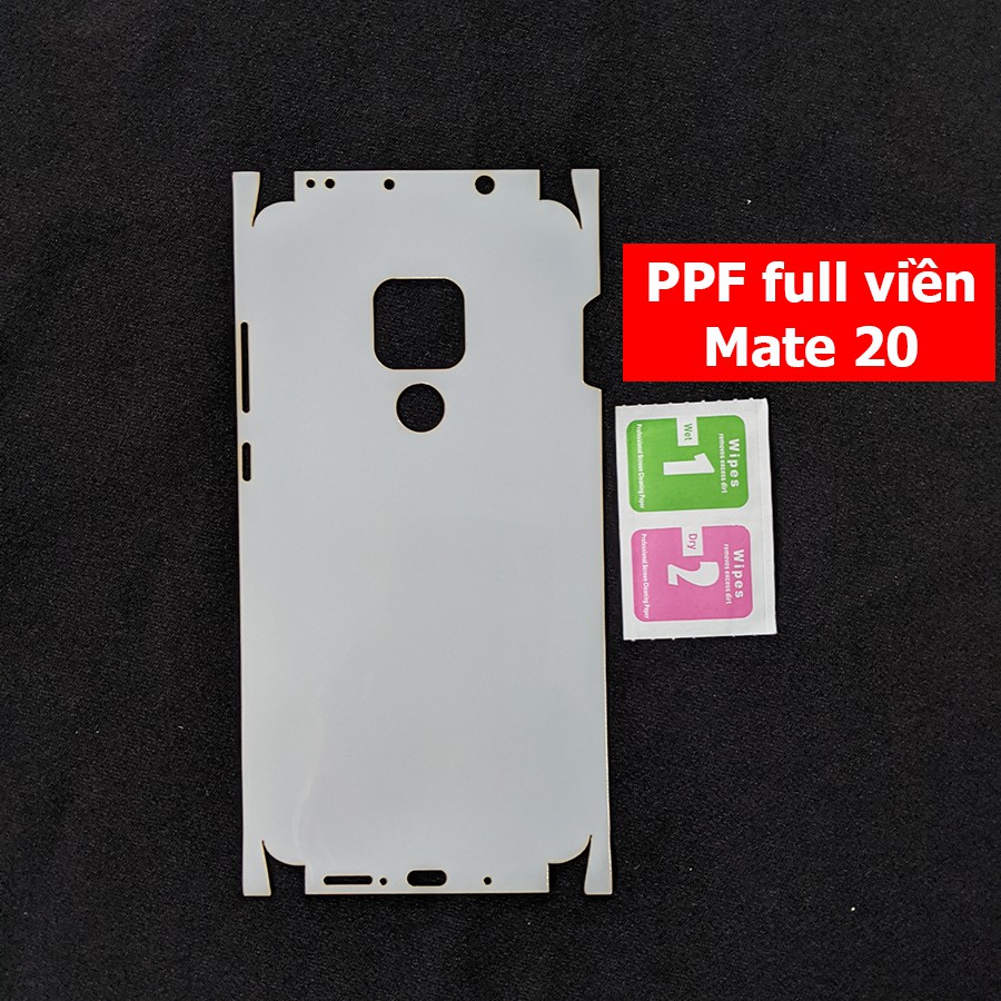 Dán PPF full lưng viền Huawei Mate 20 (Loại xịn)