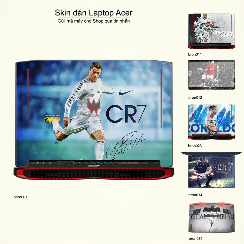 Skin dán Laptop Acer in hình Ronando (inbox mã máy cho Shop)