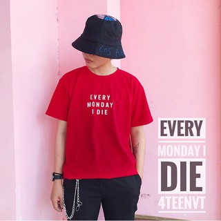 [T-SHIRT] EVERY MONDAY I DIE