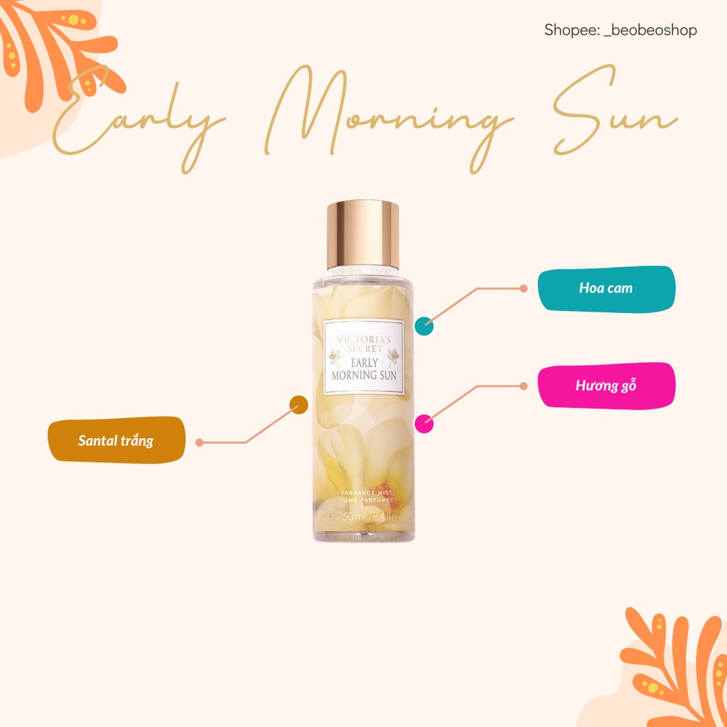 Xịt thơm bodymist Victoria’s Secret Early Morning Sun - 250ml