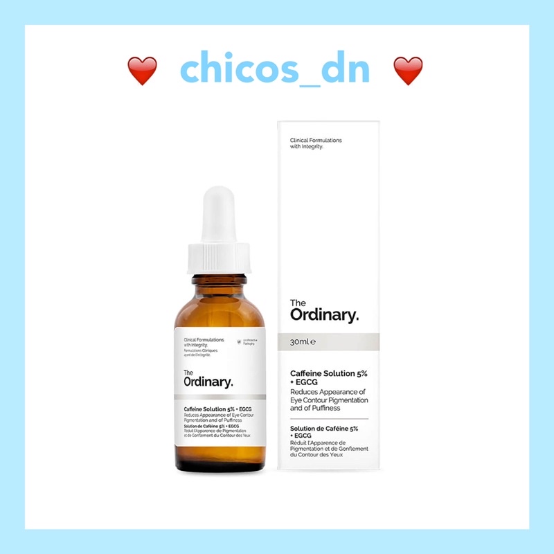 Serum dưỡng mắt, giảm quầng thâm - Caffeine Solution 5% + EGCG – The Ordinary.