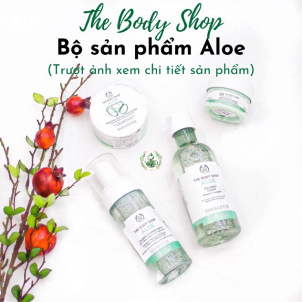 Bộ sản phẩm Aloe Lô hội Yến mạch The Body Shop sữa rửa mặt, toner, kem dưỡng, mặt nạ
