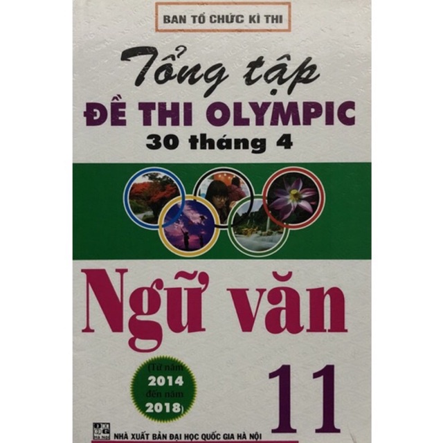 Sách - Tổng tập Đề thi olympic 30 tháng 4 Ngữ Văn 11 ( 2014 - 2018 )