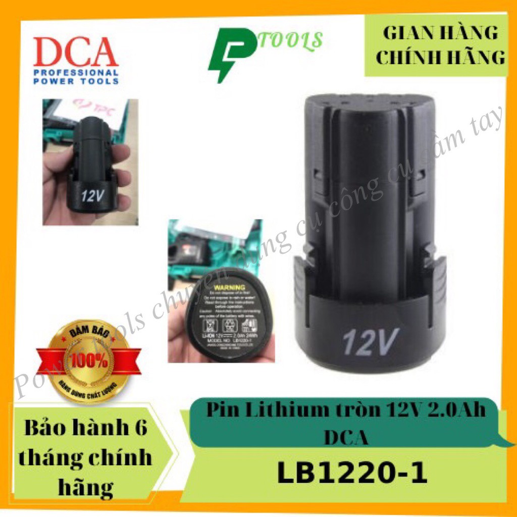 Pin sạc Lithium tròn 12V/2.0Ah LB1220-1  dùng được cho tất cả dòng máy pin tròn 12V DCA hàng chính hãng