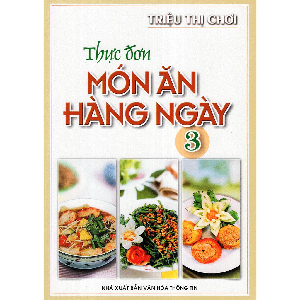 Sách - Thực Đơn Món Ăn Hàng Ngày - Triệu Thị Chơi (Tập 3)