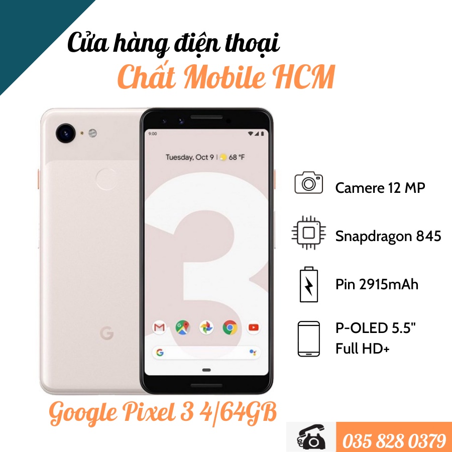 Điện thoại Google Pixel 3, Chip Snapdragon 845 Bản 4/64 GB Camera siêu đẹp