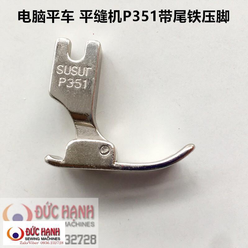 Chân vịt máy may 1 kim công nghiệp  hàng Nhật P351