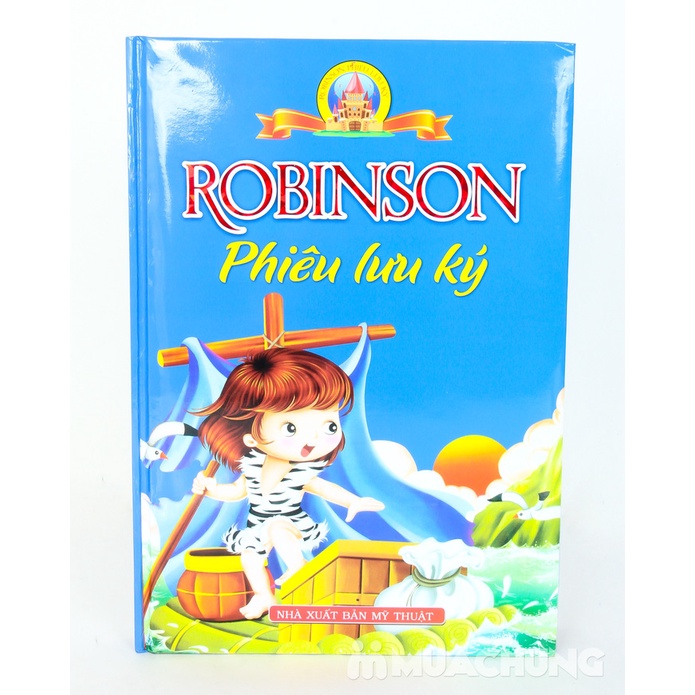 SÁCH- Robinson phiêu lưu ký ( Bìa Cứng )