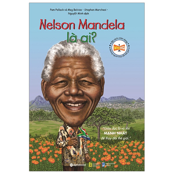 Sách > Chân Dung Những Người Thay Đổi Thế Giới: Nelson Mandela Là Ai?