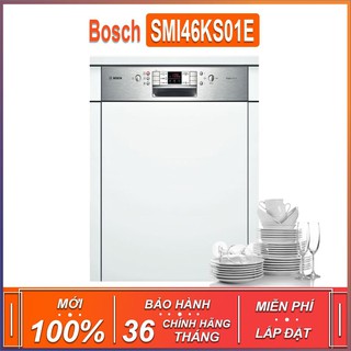 Máy rửa bát âm tủ Bosch SMI46KS01E - Seri 4 TGB dung tích rửa 13 bộ chén bát ( Xuất sứ Thổ Nhĩ Kỳ - Bảo Hành 3 Năm )