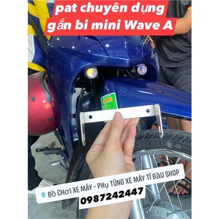 Pat dùng gắn trợ sáng bi mini cho Wave A