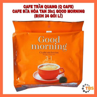 [TRẦN QUANG (Q CAFE)-BỊCH 24 GÓI] Cafe, Cà phê sữa hòa tan GOOD MORNING 3in1 (HSD : 09/2022)