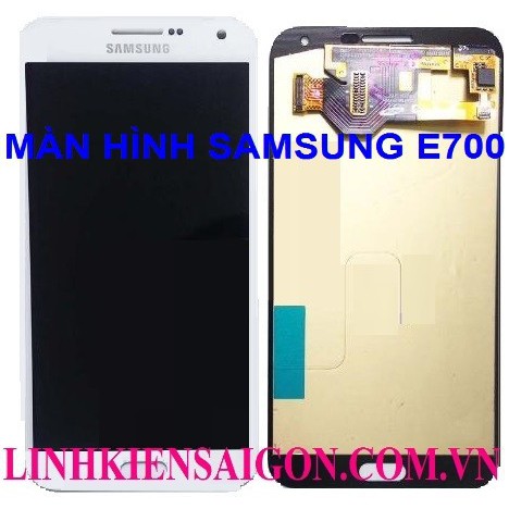 MÀN HÌNH SAMSUNG E700 (E7 2015)