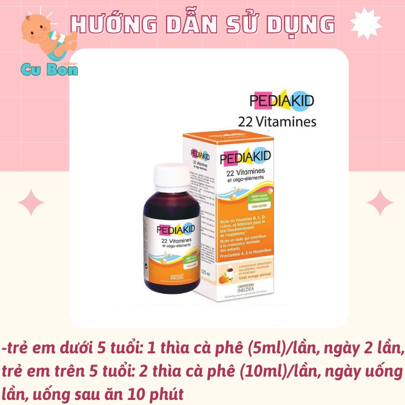Pediakid 22 Vitamin Et Oligo Elements - 22 Vitamin Và Khoáng Chất 125ml Pháp cho bé từ 6 tháng hay biếng ăn hấp thụ kém