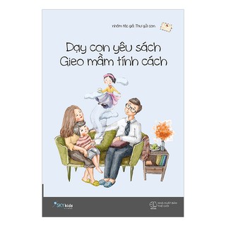 Dạy Con Yêu Sách, Gieo Mầm Tính Cách