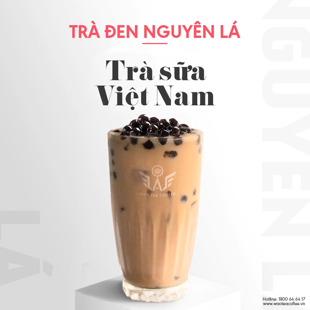 Trà Đen Nguyên Lá WAO (500gr/túi) pha trà sữa Việt Nam, trà sữa Đài Loan, trà đào cam sả