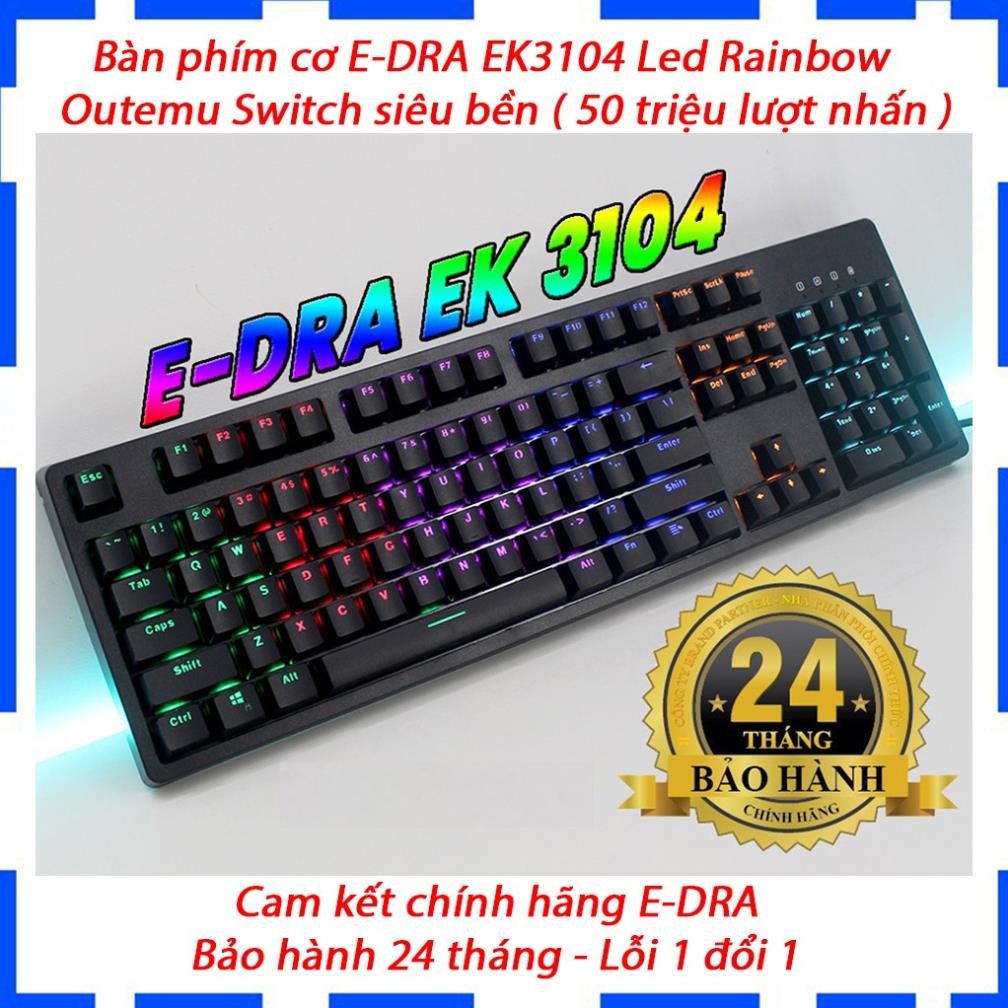 Bàn phím cơ EDRA EK3104 Led Rainbow 2021 - Màu đen - Blue/ Brown/ Red Switch - Cam kết chính hãng - Bảo hành 24 tháng