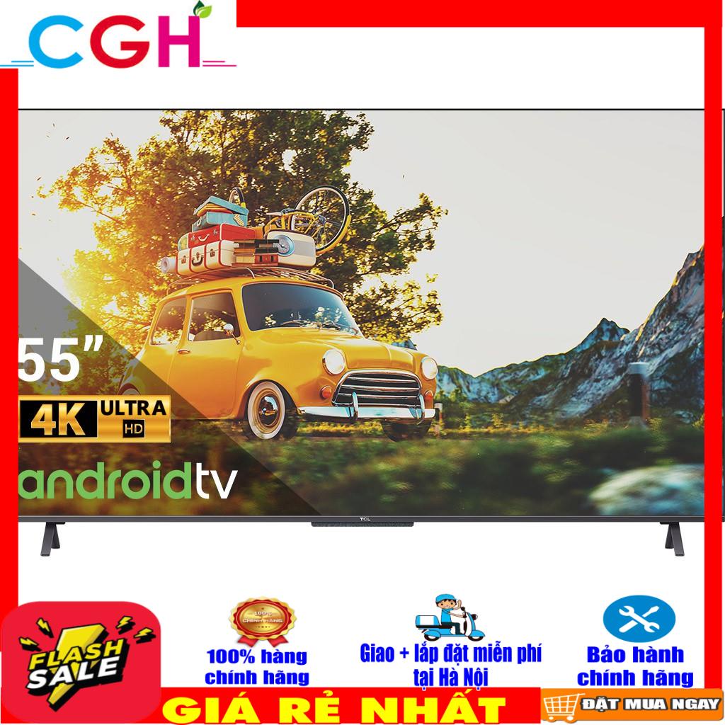 Android Tivi QLED TCL 4K 55 inch 55C725