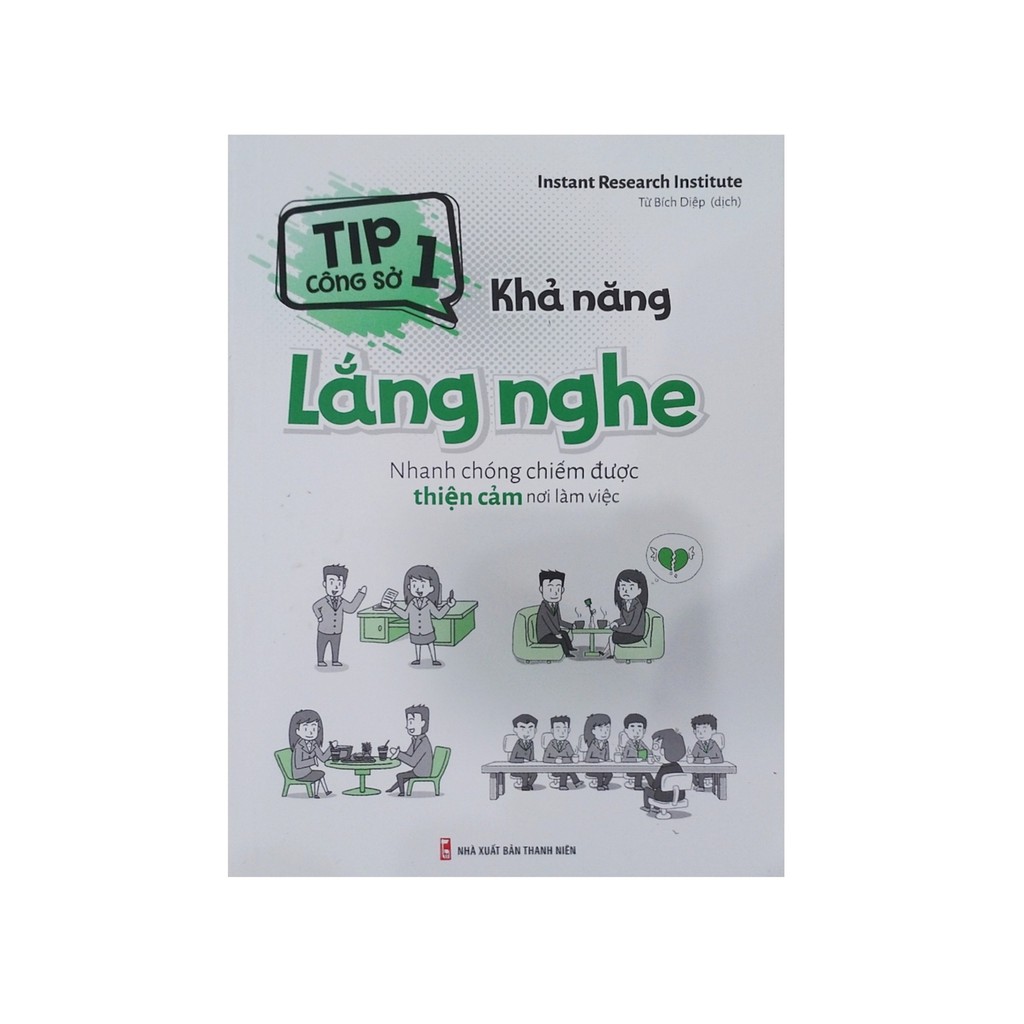Sách - Tip công sở  1 : khả năng hình thành thói quen, lắng nghe, tư duy, sắp xếp công việc