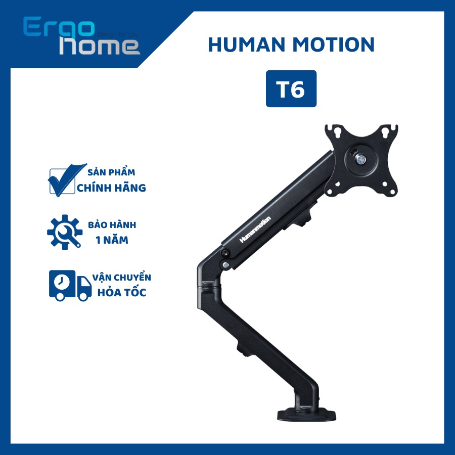 Giá đỡ màn hình máy tính Human Motion T6 - Tải trọng 7Kg (màn 17 inch - 27 inch), kim loại chắc chắn - ERGOHOME