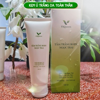 Kem ủ trắng body V9Queen giúp làm trắng da toàn thân cấp tốc TẮM TRẮNG BODY NGỌC TRAI 100g
