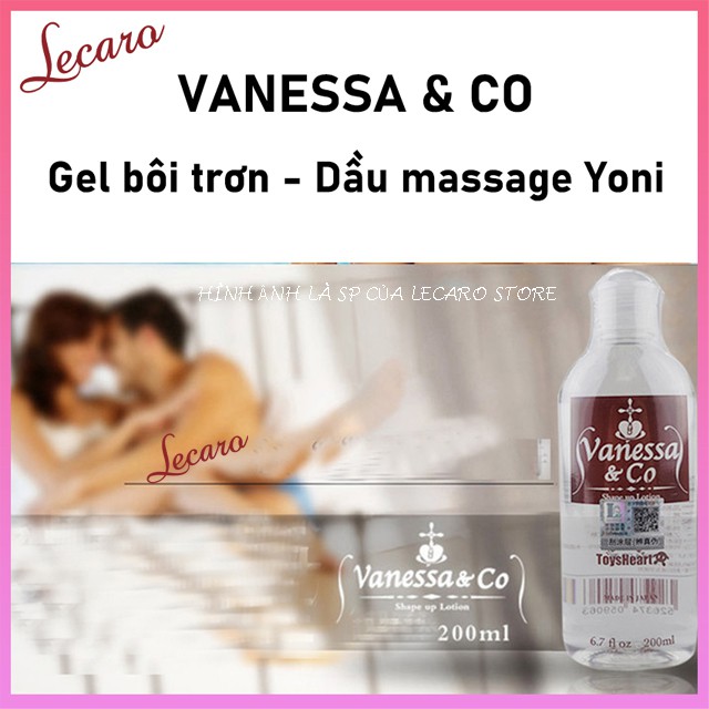 Lecaro - Dầu Massage Body Vanessa Co Nhật Bản, Dầu Massage Yoni, Gel Bôi Trơn Gốc Nước