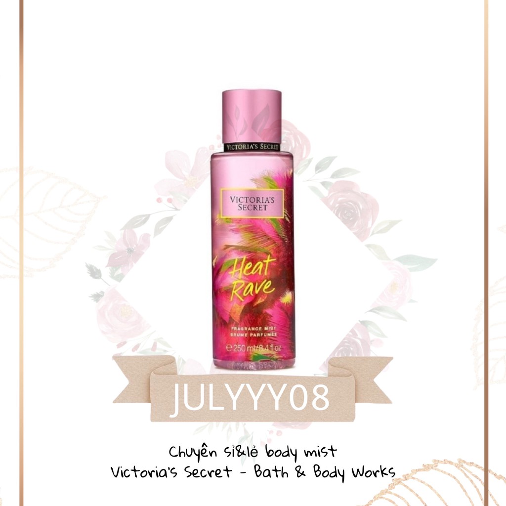 Xịt thơm Body Mist Victoria's Secret - Heat Rave 250ML +jɥȽÿ08+