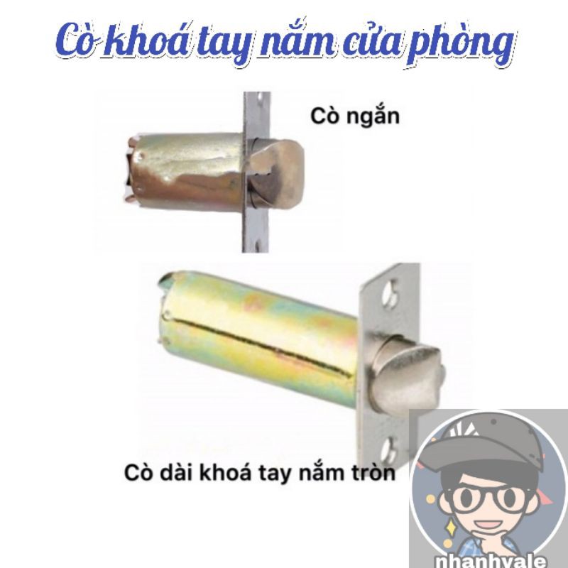 Cò khoá tay nắm cửa phòng, 2 loại cò ngắn và cò dài