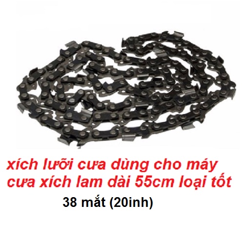 Xích lắp cho lam dài 55cm, cho máy cưa chạy xăng 38 mắt