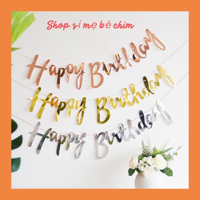 Dây cờ ép kim Happy Birthday Trang Trí Sinh Nhật Chọn Màu MP88