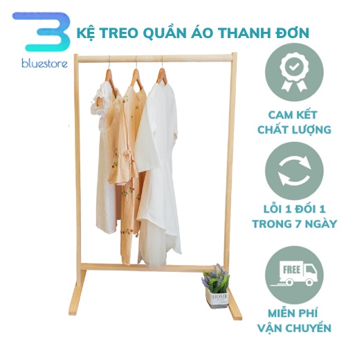 Kệ Treo Đồ Thanh Đơn Gỗ Thông BLUE STORE - Giá Treo Quần Áo Chữ A 1 Tầng - Chịu Lực Cao, Chống Mối Mọt - Bh 1 Năm