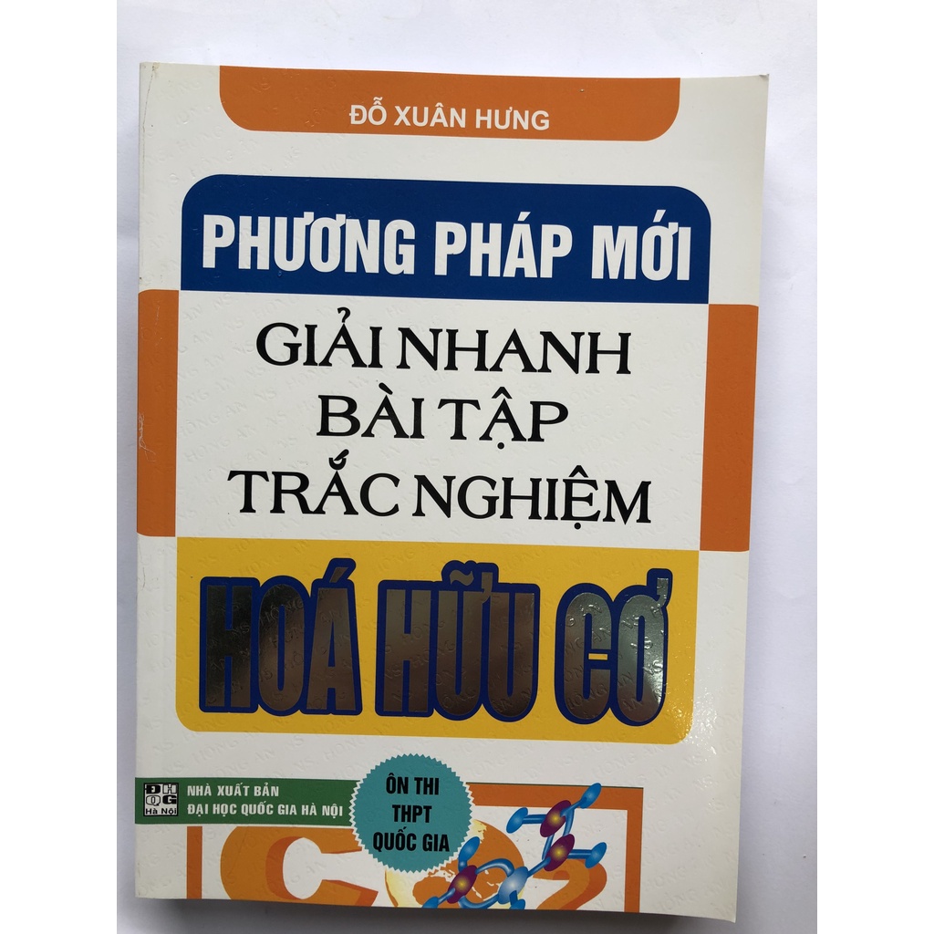 Sách - Phương pháp mới giải nhanh bài tập trắc nghiệm Hóa hữu cơ
