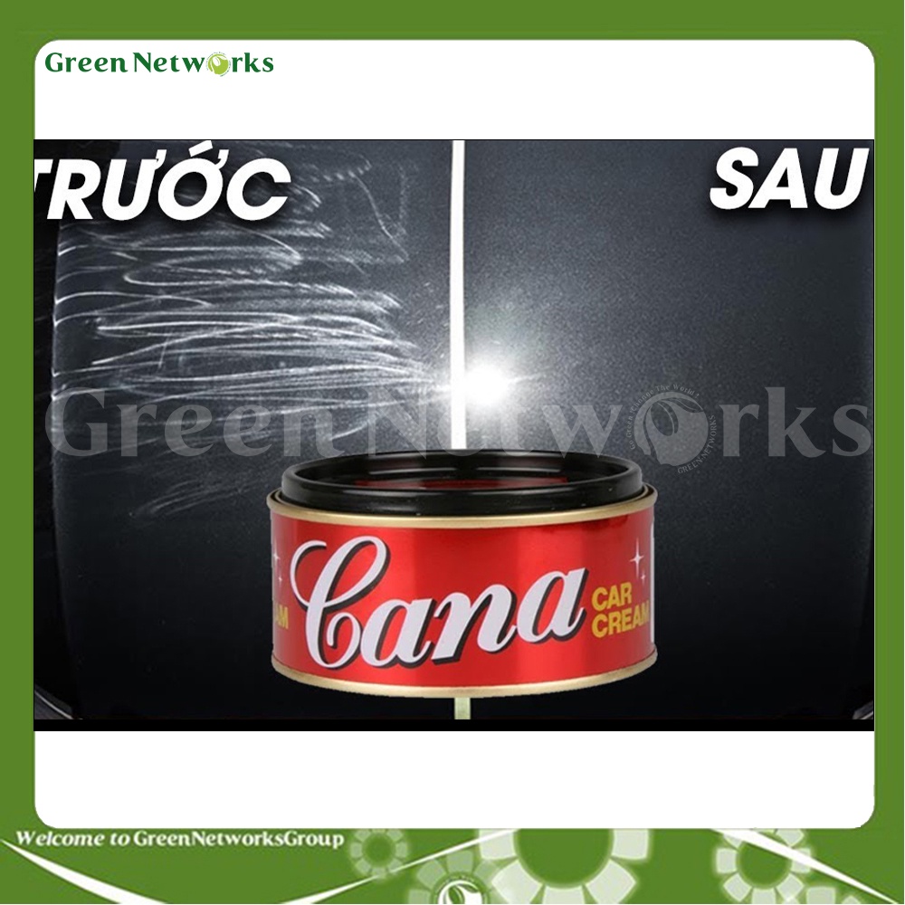 Cana Kem đánh bóng xóa trầy, xước sơn cho xe máy, xe hơi (Cana car cream 100g /220g) - GreenNetWorks
