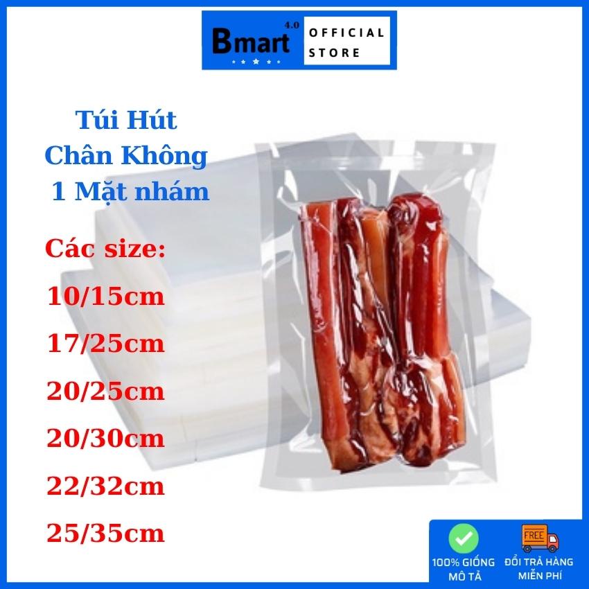 Túi Hút Chân Không Một Mặt Nhám, Túi Hút Chân Không Thực Phẩm Chất Lượng Cao Đủ Size - Bmart4.0