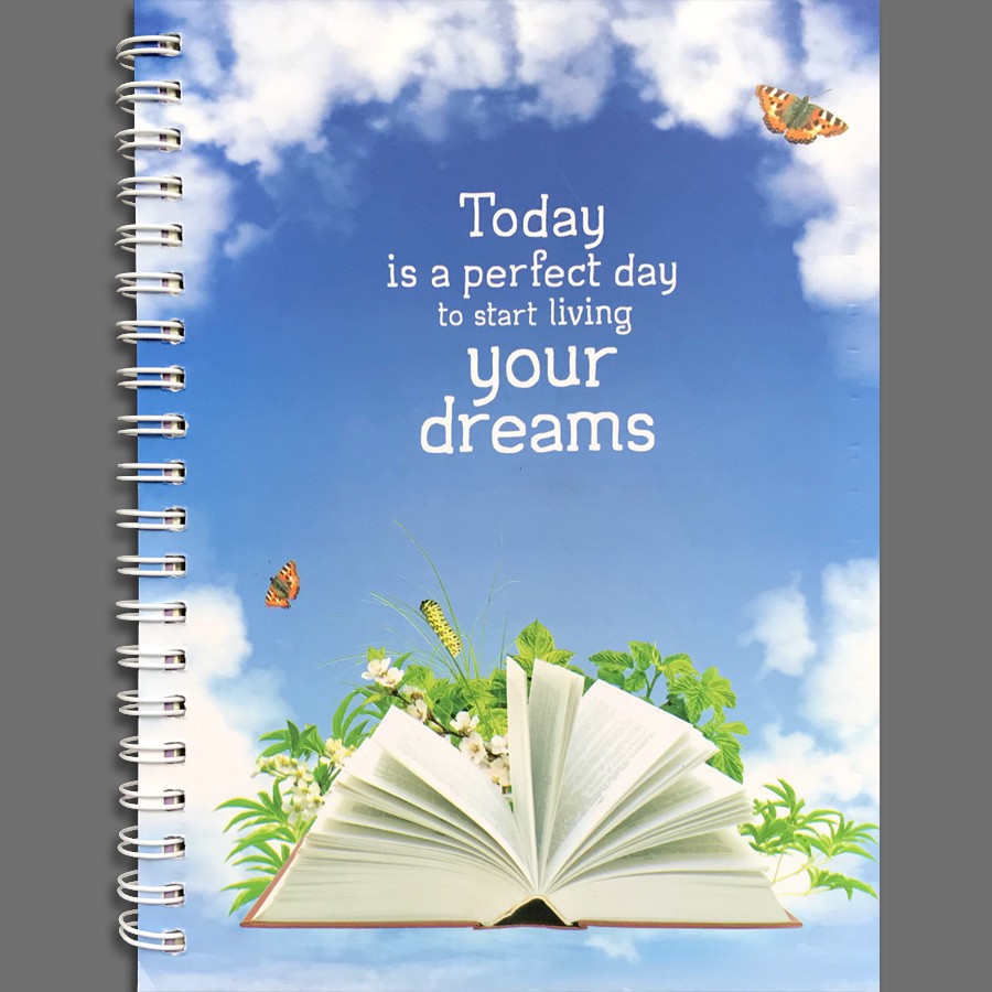 Sổ Tay/ Notebook: Phong Cách Sống - Today Is A Perfect Day To Start Living Your Dreams (Gáy Lò Xo)