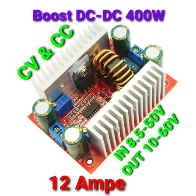 Mạch Tăng Áp Nâng Áp Boost 400W 12A có điều chỉnh Áp và dòng - làm nguồn cho LED / Sạc pin
