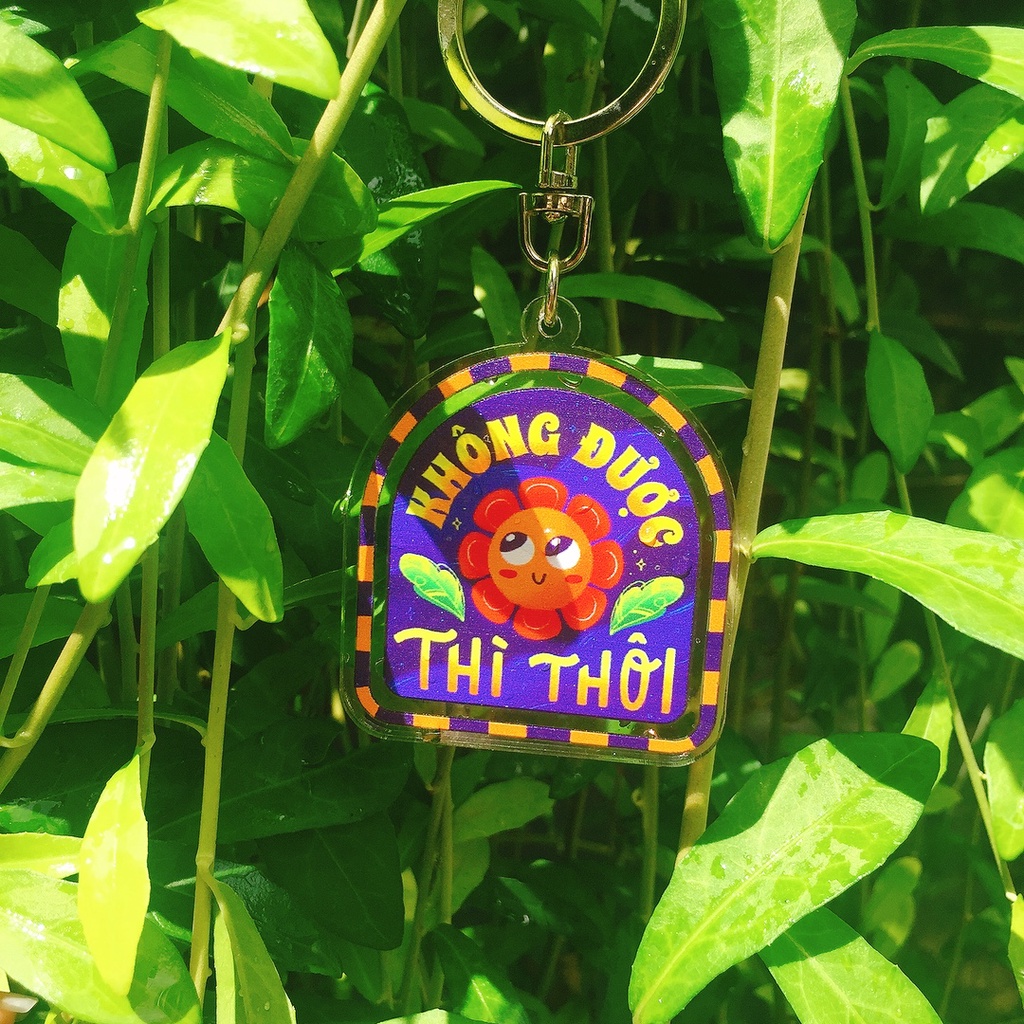 Móc khóa "Không được thì thôi"