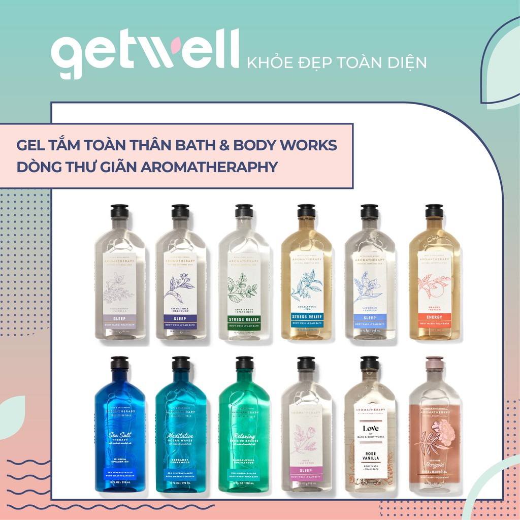 GEL TẮM DÒNG THƯ GIÃN BATH &amp; BODY WORKS AROMATHERAPY STRESS RELIEF | LOVE | SLEEP  295ML