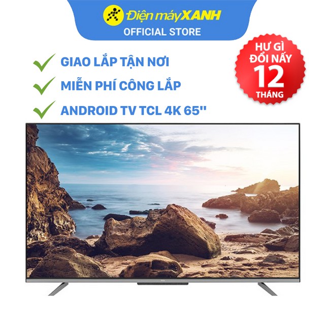 [FREESHIP] Android Tivi TCL 4K 65 inch 65P725