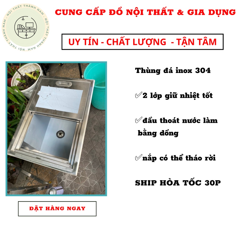 Thùng đá inox âm chất liệu inox 304 thiết kế 2 lớp bền-đẹp-chất lượng giữ nhiệt tốt