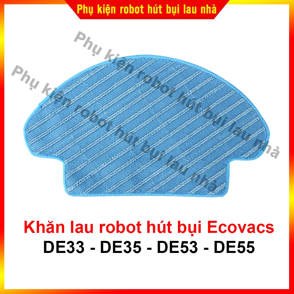 Phụ kiện chổi cạnh, lọc bụi, khăn lau, chổi chính robot hút bụi Ecovacs DE33 / DE35 / DE53 / DE55 | BigBuy360 - bigbuy360.vn