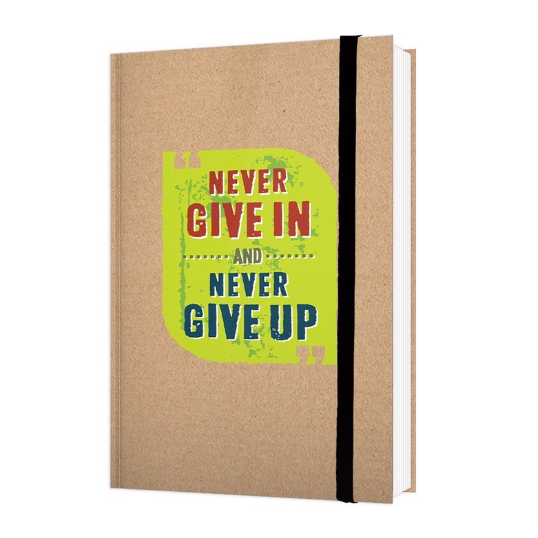 Sổ Tay : Never Give In And Never Give Up (ĐLS 08) B55
