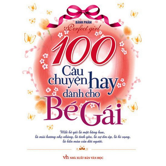 Cuốn sách 100 Câu Chuyện Hay Dành Cho Bé Gái - Tác giả: Bành Phàm