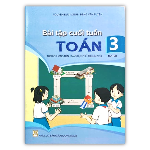 Sách - Bài tập cuối tuần Toán 3 - tập 2 (theo chương trình giáo dục phổ thông 2018)